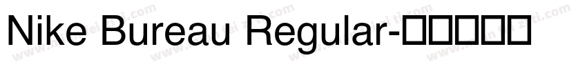 Nike Bureau Regular字体转换